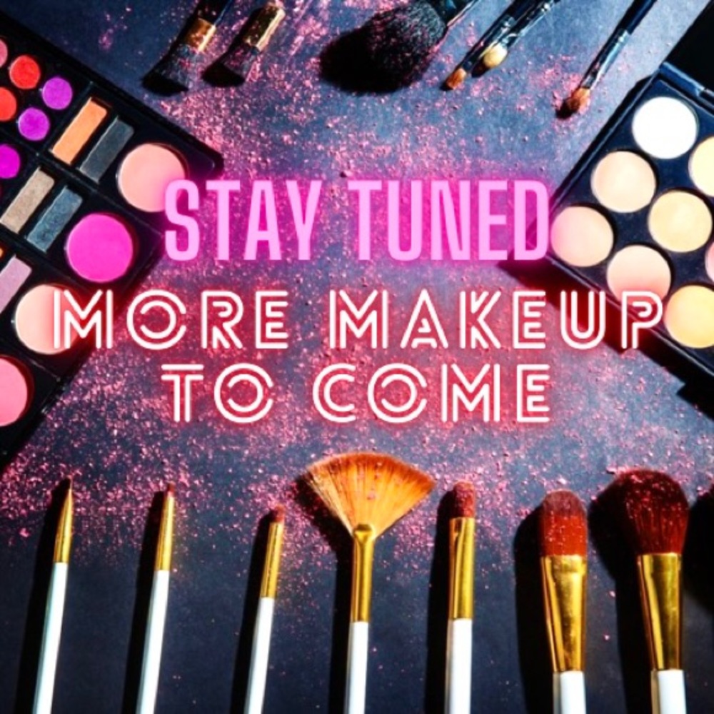 More makeup to come